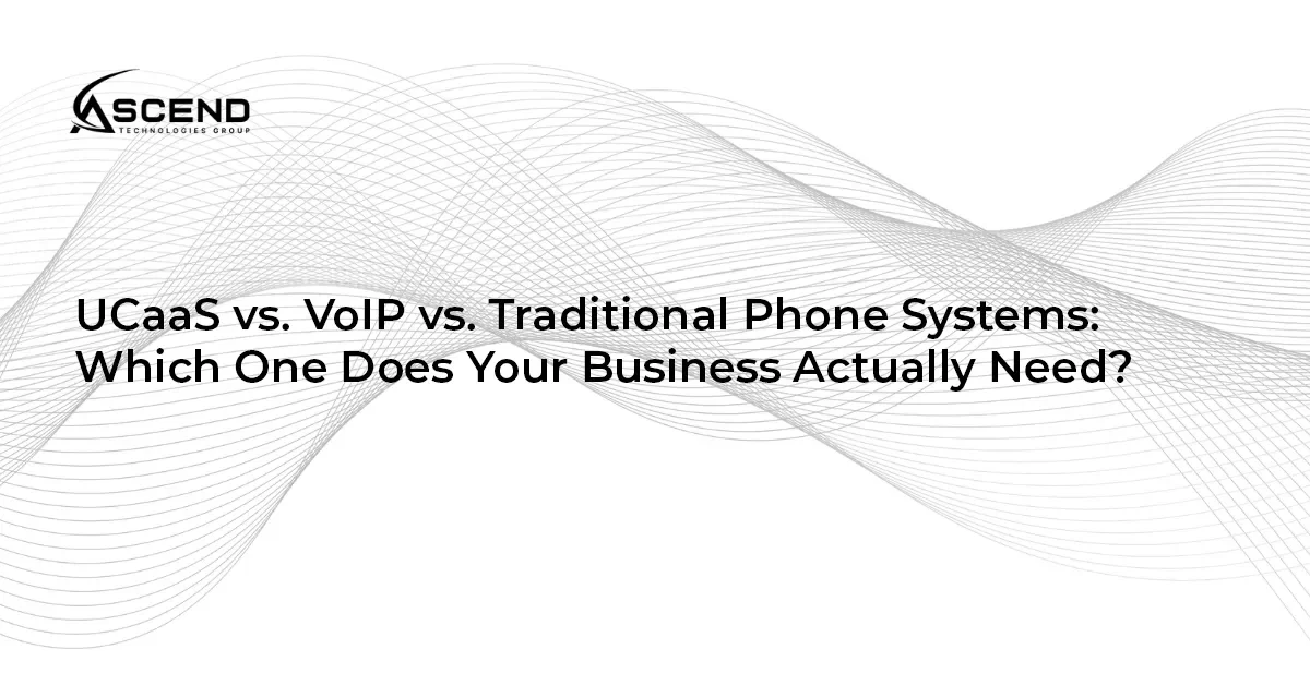 ATG_UCaaS-vs.-VoIP-vs.-Traditional-Phone-Systems-Which-One-Does-Your-Business-Actually-Need_